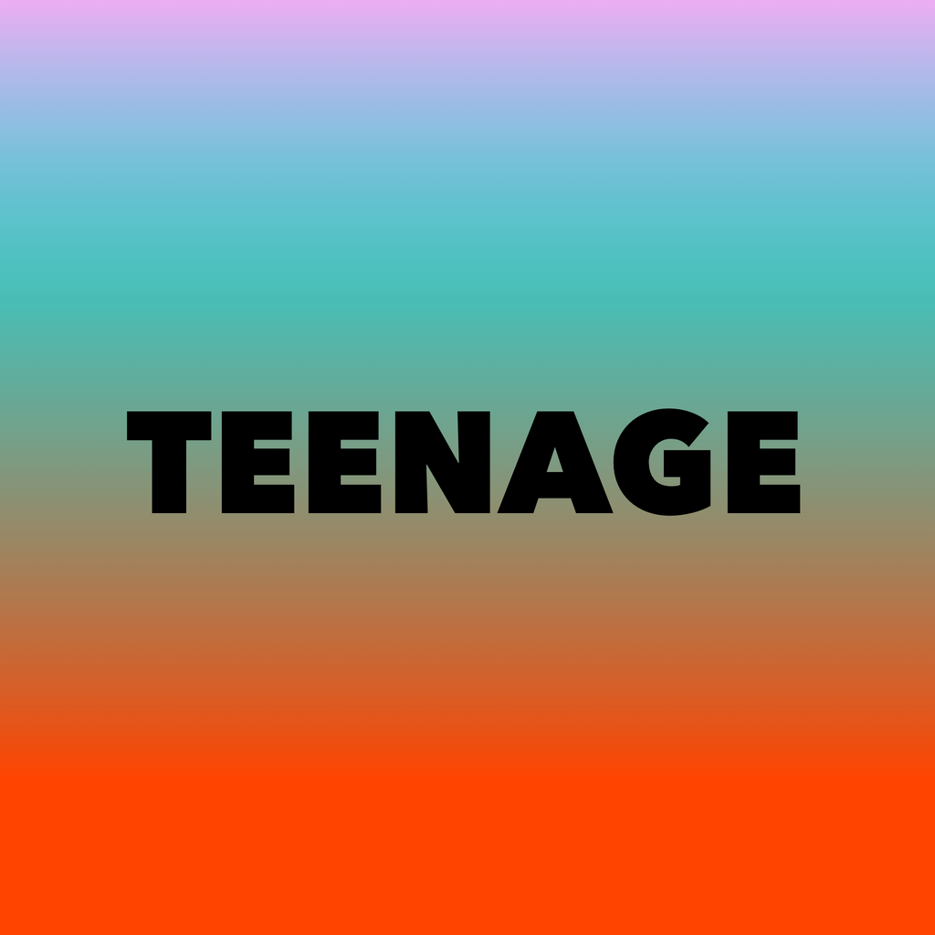 TEENAGE